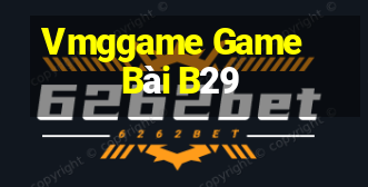 Vmggame Game Bài B29