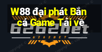 W88 đại phát Bắn cá Game Tải về