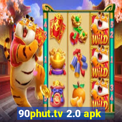 90phut.tv 2.0 apk