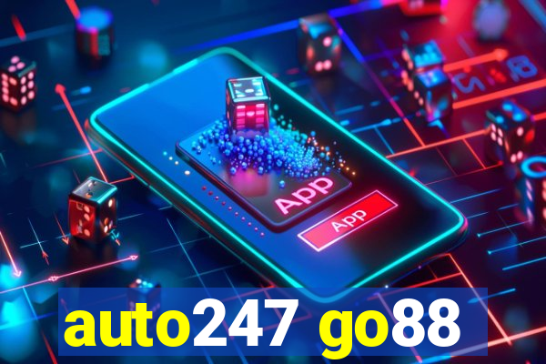 auto247 go88