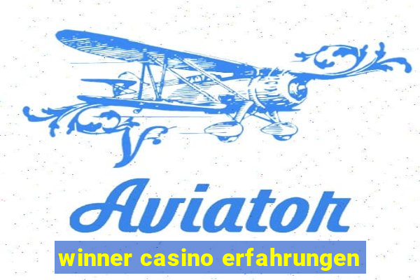 winner casino erfahrungen