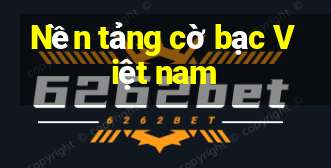 Nền tảng cờ bạc Việt nam