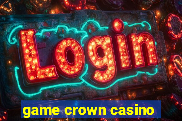 game crown casino