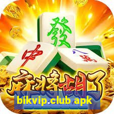 bikvip.club apk