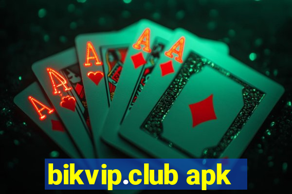 bikvip.club apk