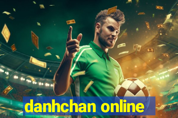 danhchan online