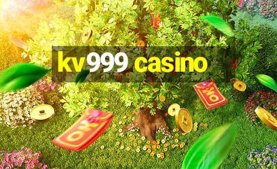 kv999 casino