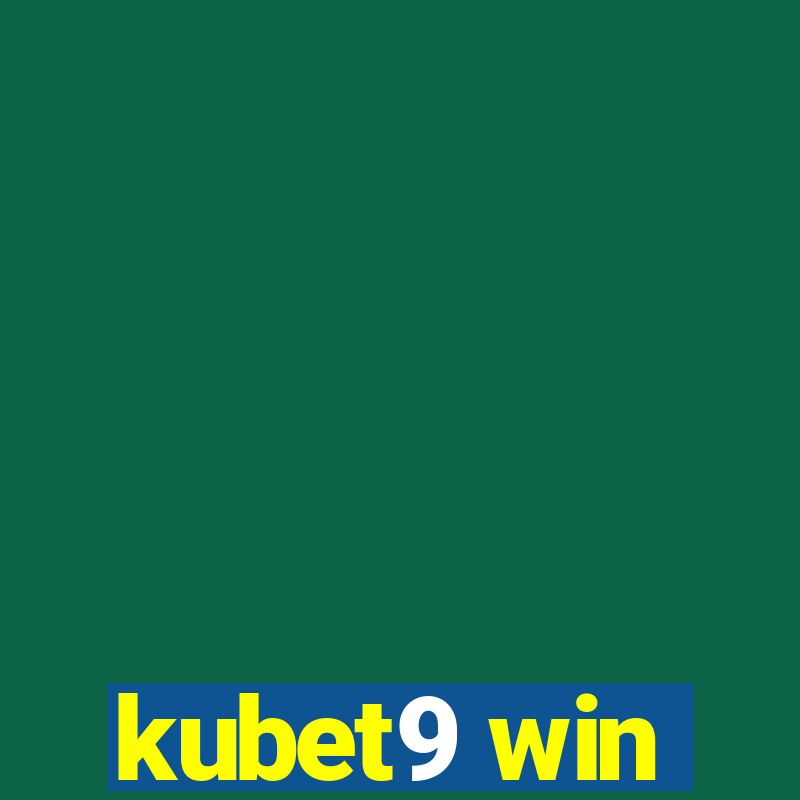 kubet9 win