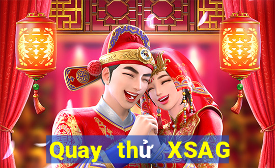 Quay thử XSAG ngày 12