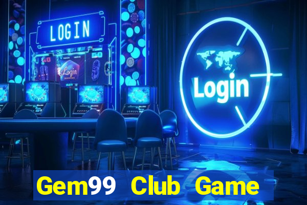 Gem99 Club Game Bài 6789