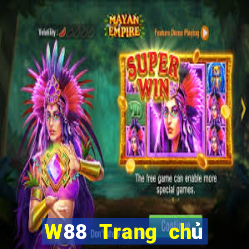 W88 Trang chủ của Tycoon onlinene