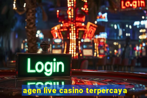 agen live casino terpercaya