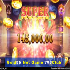 Gold86 Net Game 798Club