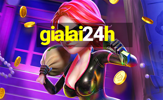 gialai24h