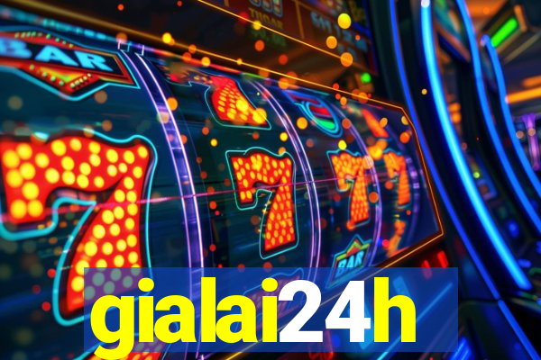 gialai24h