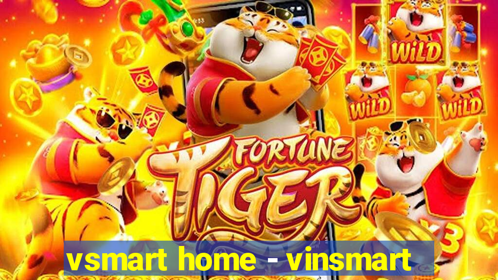 vsmart home - vinsmart