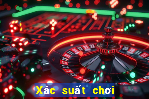 Xác suất chơi 3 cây