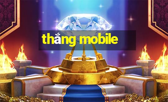 thắng mobile