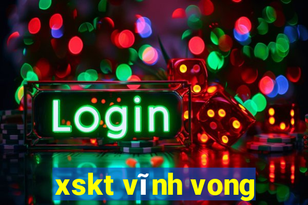 xskt vĩnh vong