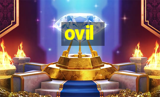 ovil