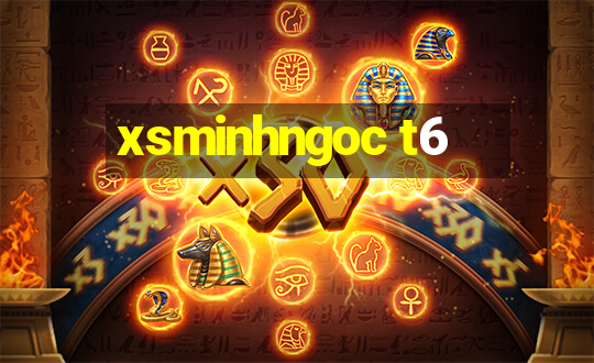 xsminhngoc t6