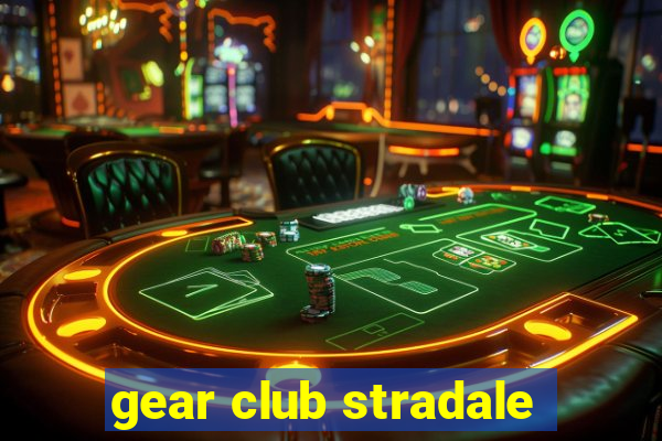 gear club stradale