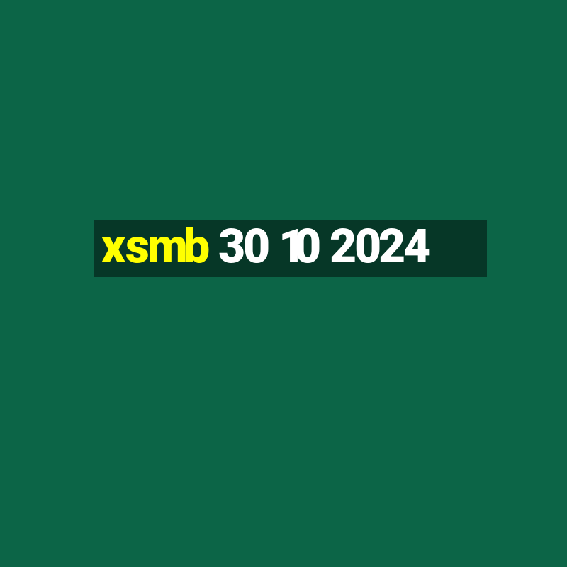 xsmb 30 10 2024