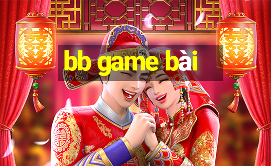 bb game bài