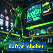 daftar sbobet casino online