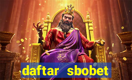 daftar sbobet casino online