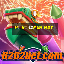 nổ hũ 12fun net