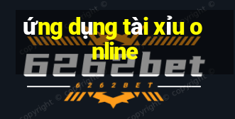 ứng dụng tài xỉu online