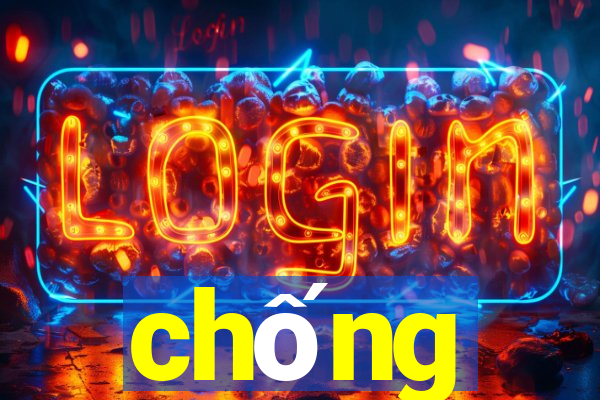 chống