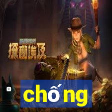 chống