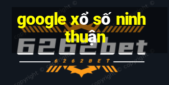 google xổ số ninh thuận