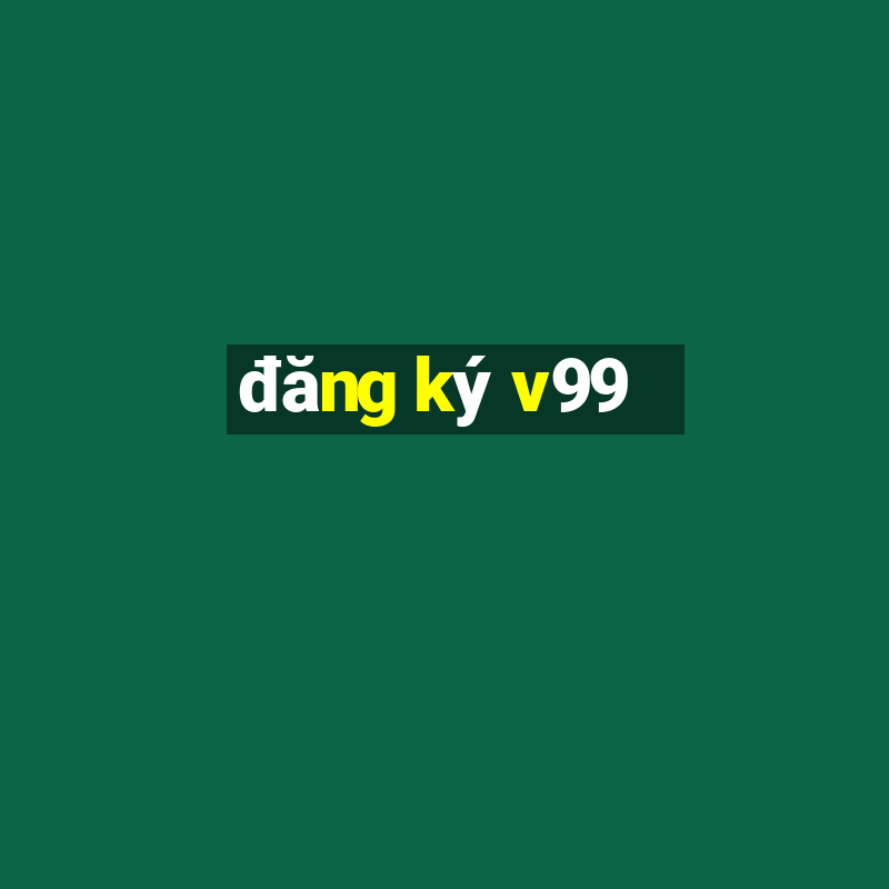 đăng ký v99