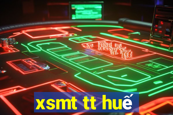 xsmt tt huế