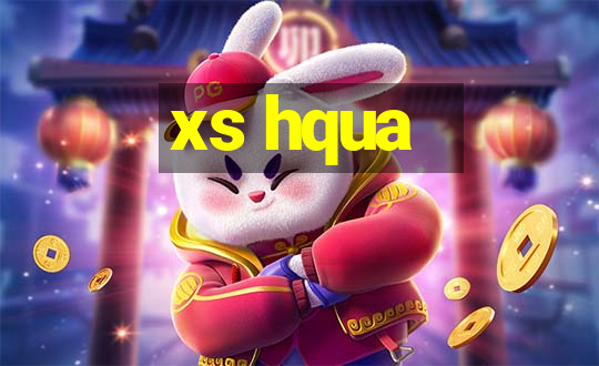 xs hqua