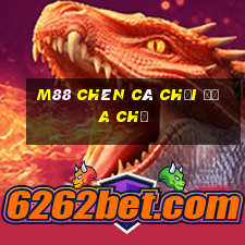 M88 Chén cá chọi địa chủ