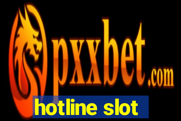 hotline slot