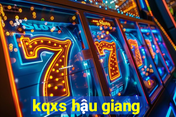 kqxs hậu giang