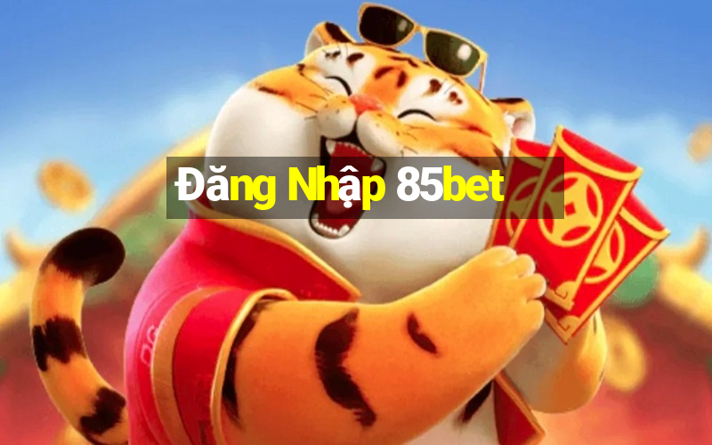 Đăng Nhập 85bet