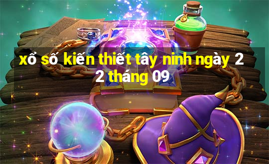 xổ số kiến thiết tây ninh ngày 22 tháng 09