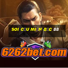 soi cầu miền bắc 88