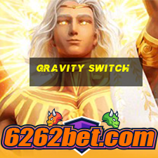 gravity switch