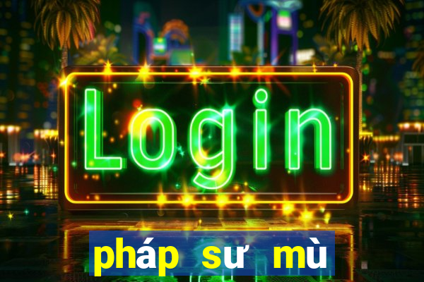 pháp sư mù miễn phí