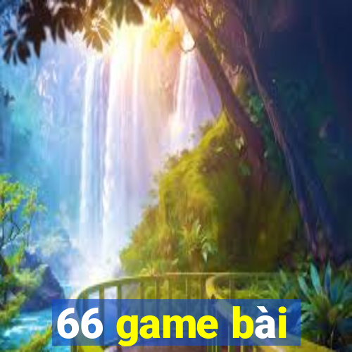 66 game bài