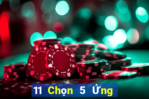 11 Chọn 5 Ứng dụng Thiên Tân