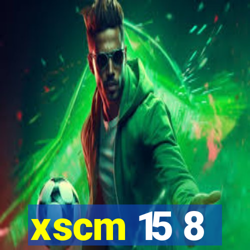 xscm 15 8