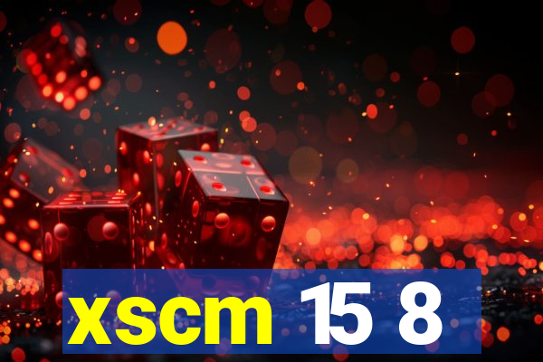 xscm 15 8